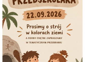 Wielka Wyprawa do Prehistorii - Dzień Przedszkolaka!